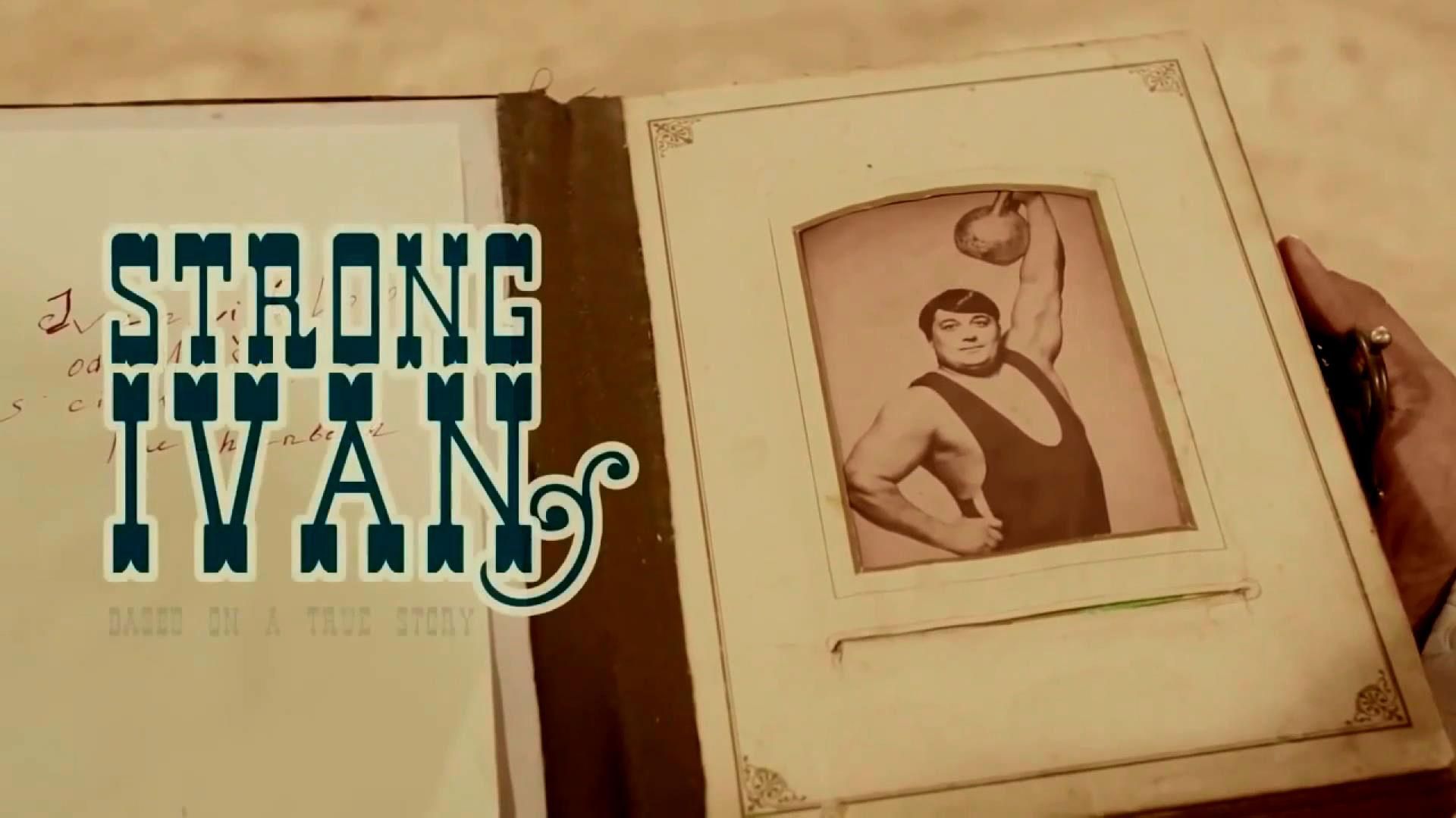 Фильм дня. "Иван Сила" – история о необычных жизненных приключениях украинского силача Фильм дня. "Иван Сила" – история о необычных жизненных приключениях украинского силача