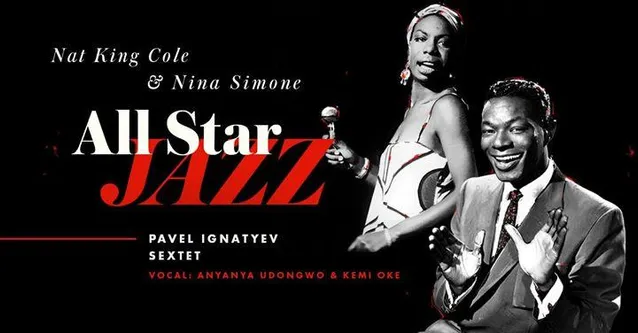 Афіша на 8-11 березня березня у Києві: All Star Jazz. Nat King Cole, Nina Simone