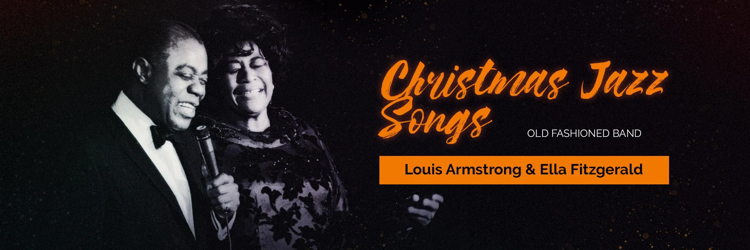 Christmas Jazz Songs – Louis Armstrong, Ella Fitzgerald