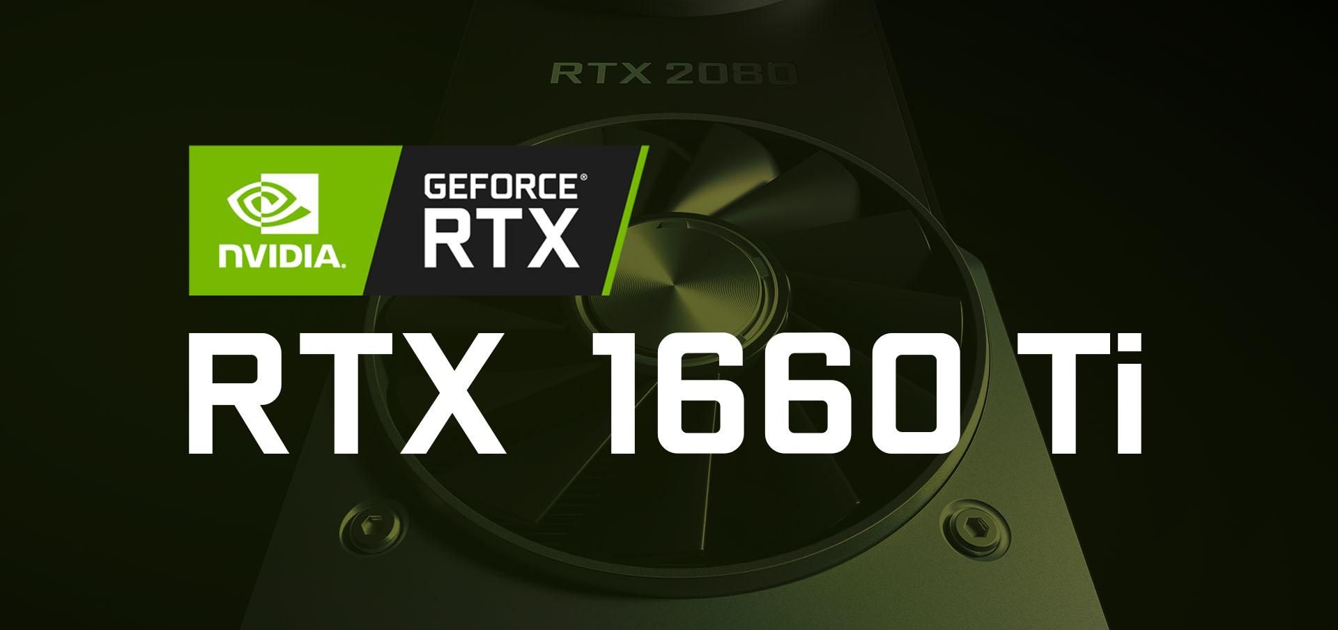 Відеокарту NVIDIA GeForce GTX 1660 Ti випробували на продуктивність