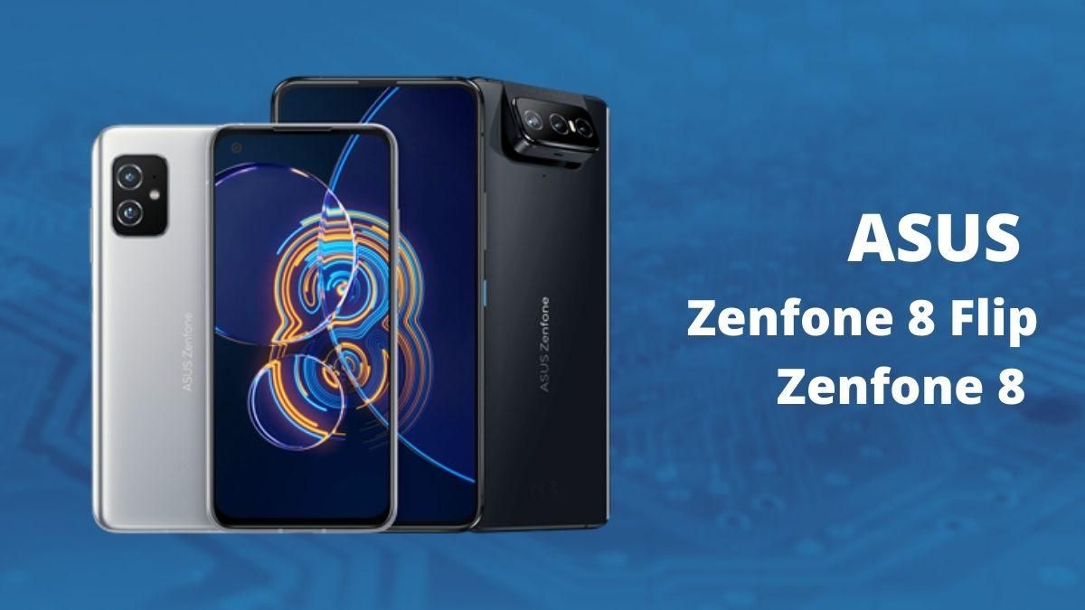 ASUS Zenfone 8 та Zenfone 8 Flip з потрійною камерою: характеристики ASUS Zenfone 8 та Zenfone 8 Flip з потрійною камерою: характеристики