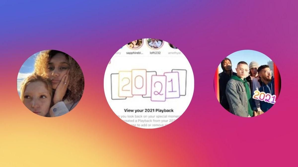 Instagram пропонує згадати, яким був ваш 2021 рік за допомогою функції Playback - Техно