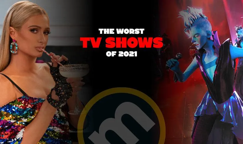Найгірші серіали 2021 року Найгірші серіали 2021 року