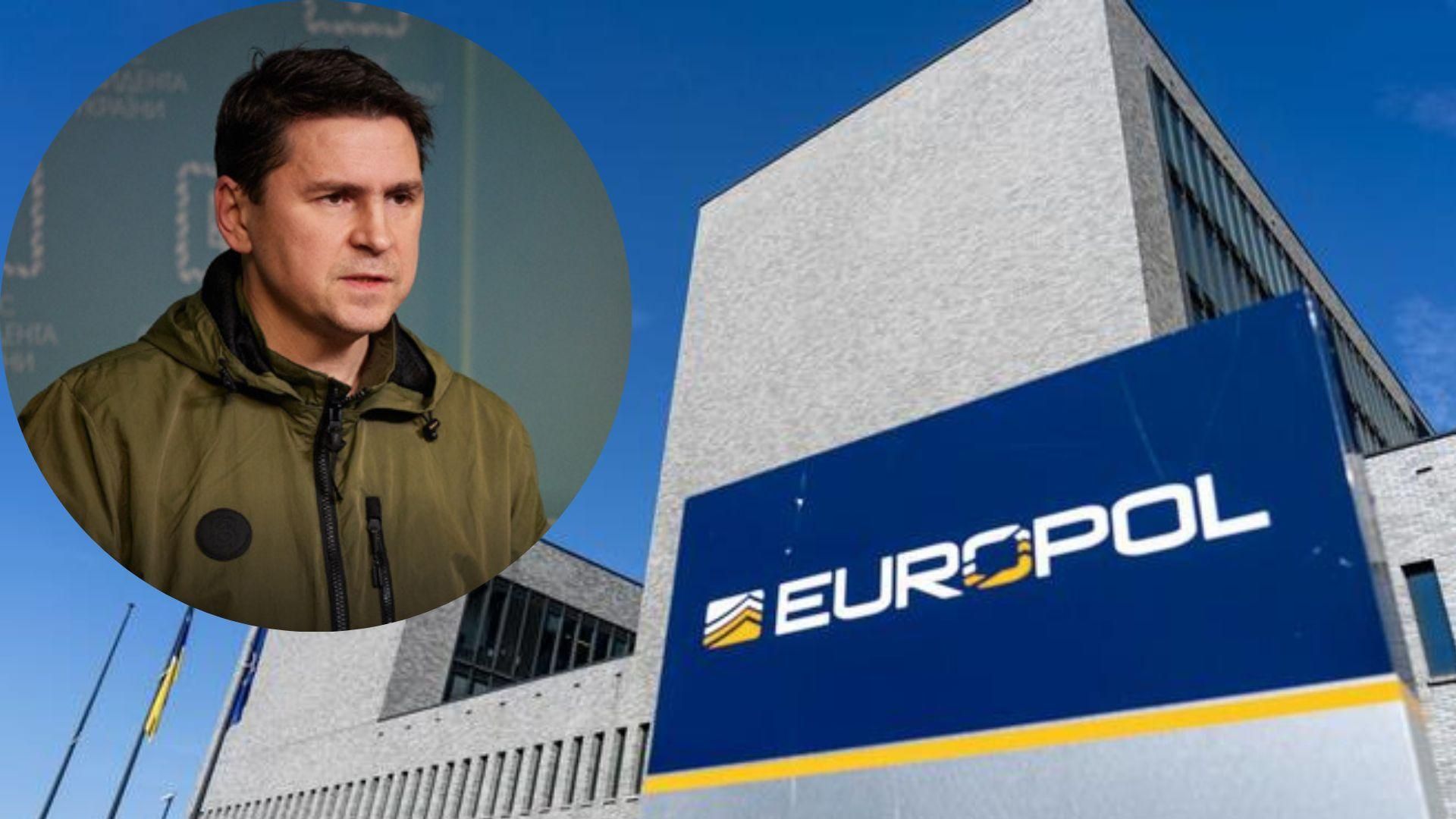 Подоляк відреагував на заяви Європолу Подоляк відреагував на заяви Європолу