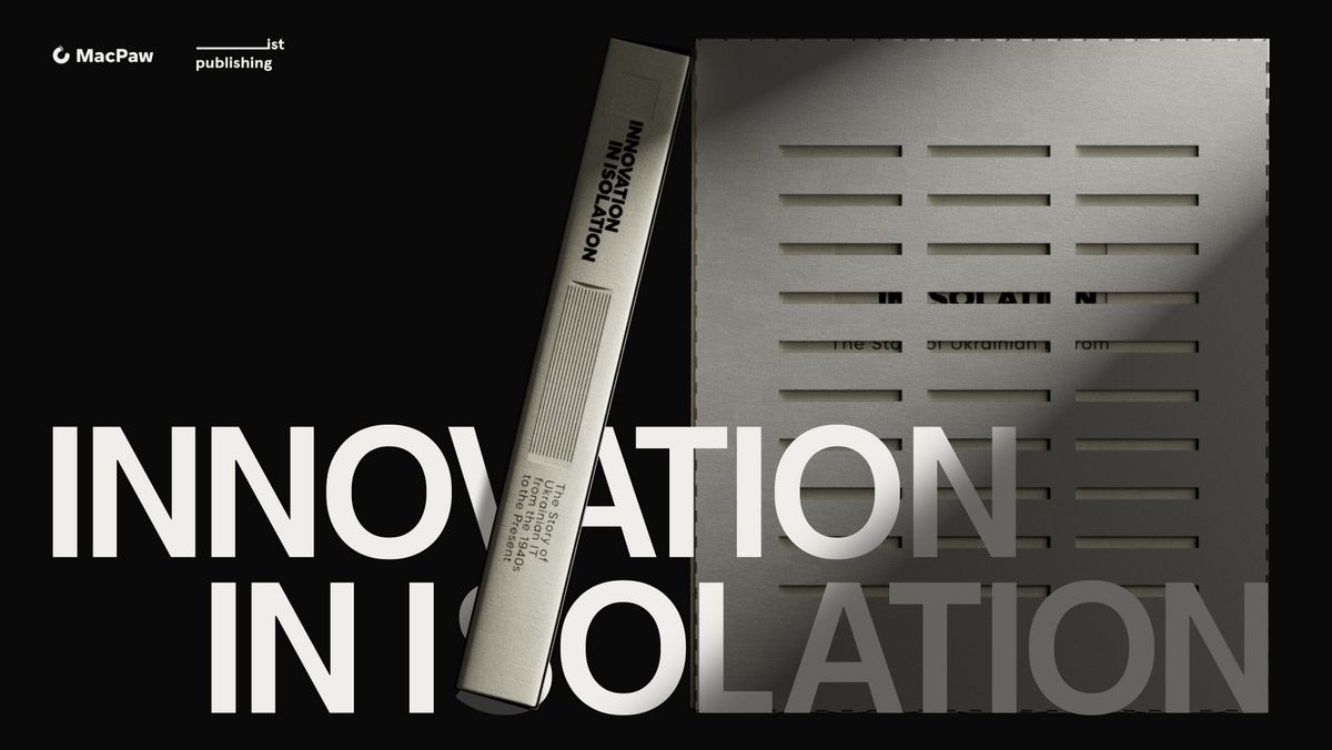 Українська ІТ-компанія створила книгу про історію технологій в Україні з акцентом на дизайн Українська ІТ-компанія створила книгу про історію технологій в Україні з акцентом на дизайн